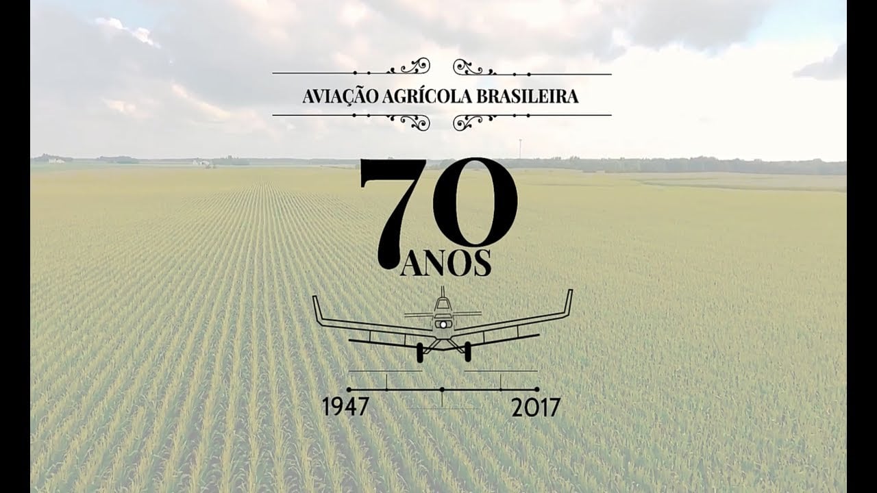 70 Anos da Aviação Agrícola no Brasil