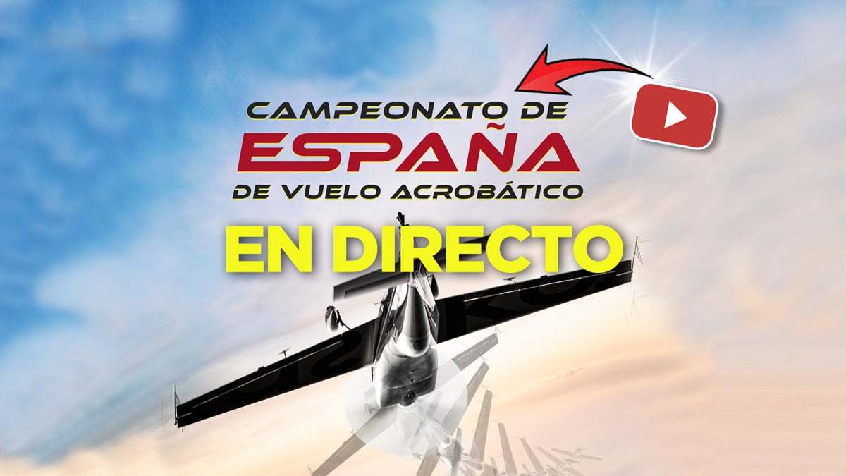 Campeonato de España de Vuelo Acrobático CEVA 2026: seguí la transmisión en vivo